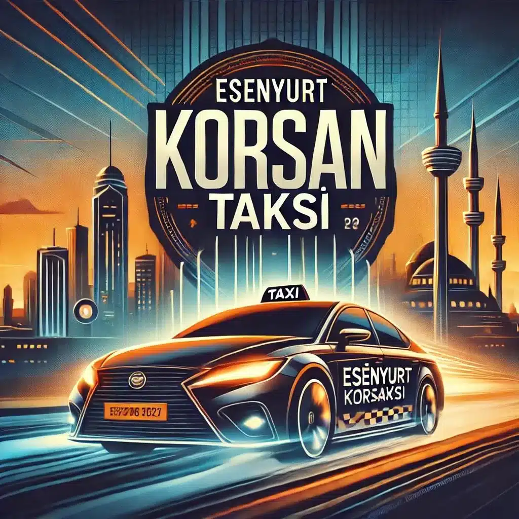 Esenyurt Korsan Taksi Fiyat Listesi 2026