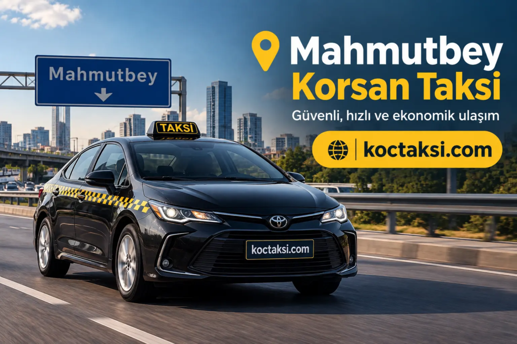 Mahmutbey Korsan Taksi Telefon Numarası Mahmutbey Korsan Taksi Telefon Numarası